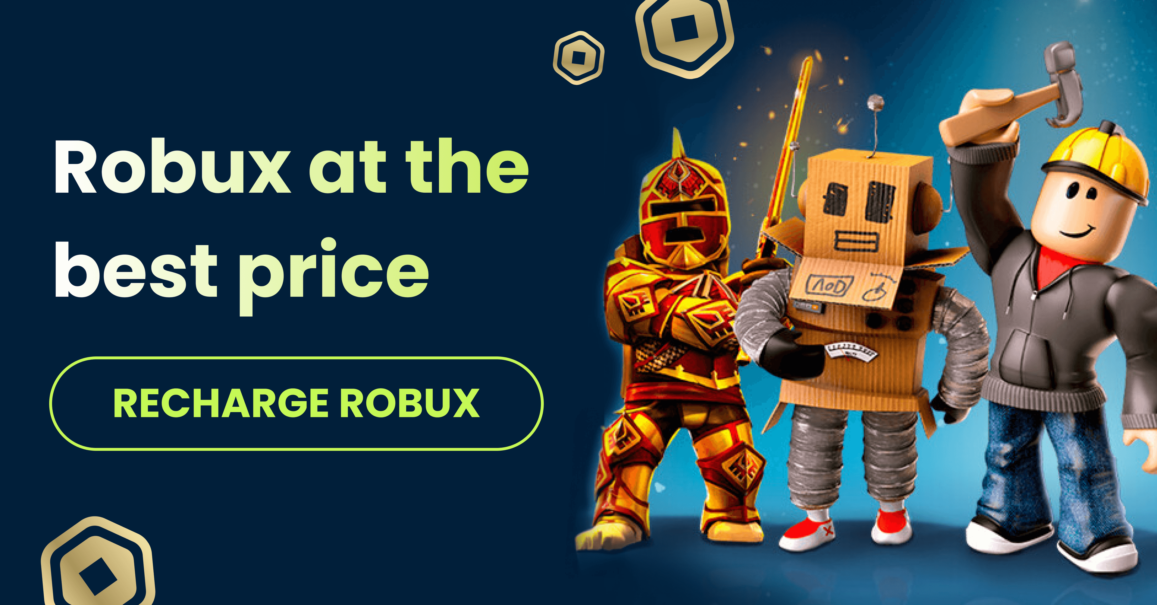 Robux at the best price. Recharge Robux